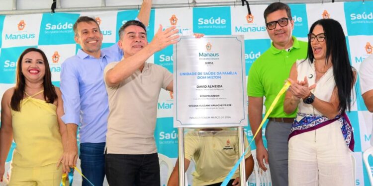 Manaus amplia atenção básica com USF Dom Milton Corrêa